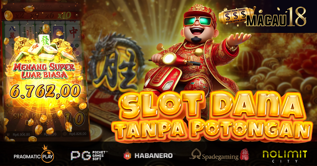 MACAU18 » Situs Resmi Slot Dana Menang Maxwin Hari ini 2025